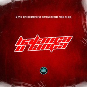 Balança o Lança (Explicit)