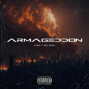 Armageddon (feat. KLZBGA & MALU MENDEZ) [Explicit]