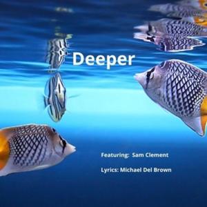 Deeper (feat. Sam Clement)