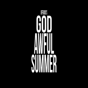 GOD AWFUL SUMMER