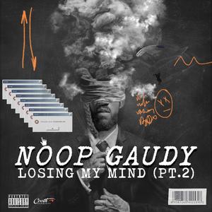 LOSING MY MIND (PT.2) [Explicit]