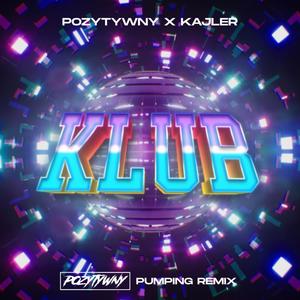 Klub (POZYTYWNY Remix)