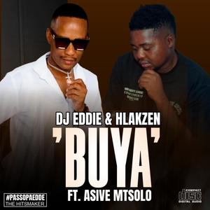 BUYA (feat. Hlakzen & Asive Mtsolo)