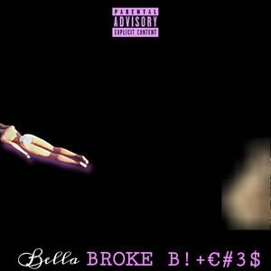 BROKE ******* (Explicit)