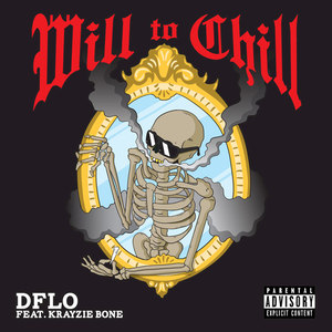 Will to Chill (feat. Krayzie Bone) - Single