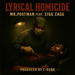 LYRICAL HOMICIDE (feat. ZIGG ZAGG) (Explicit)