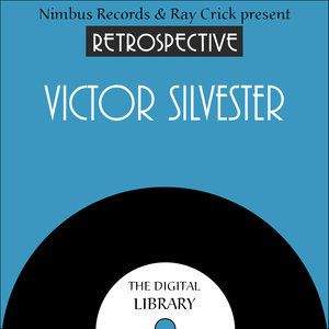 A Retrospective Victor Silvester