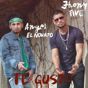 Te Gusto (feat. Angel el Novato)