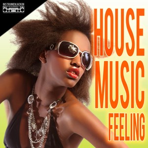 House Music Feeling