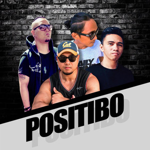 Positibo (feat. JFLEXX, Mikeyboi & Raffy Ojeda ) (Explicit)