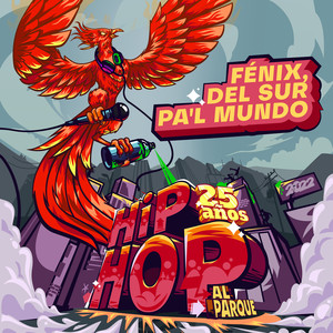 Fenix, Del Sur Pa'l Mundo (Explicit)