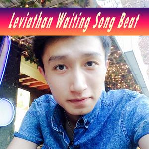 Leviathan Waiting Song Beat