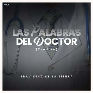 Las Palabras Del Doctor (Teodoro)