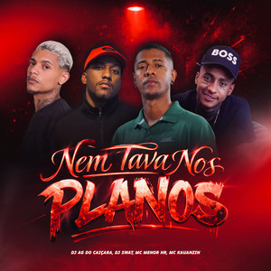 Nem tava nos planos (Explicit)