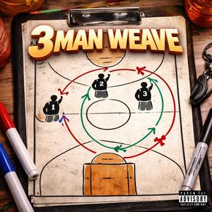 3 Man Weave (feat. Static Blitz, Ej B & Trapye) (Explicit)