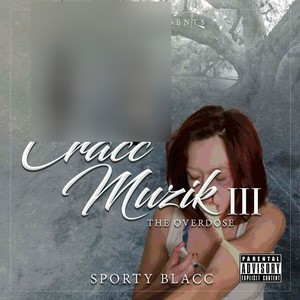 Cracc Muzik 3: The Overdose