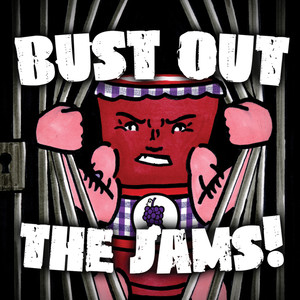 Bust Out the Jams! (Explicit)