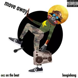 Boogie Bang (Move Away) (Explicit)