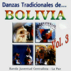 Danzas Tradicionales de Bolivia Vol. 3