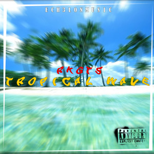 Tropical Wave (Explicit)