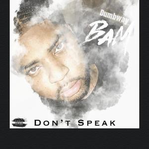 Don't Speak (Explicit)