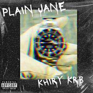 Plain Jane (Explicit)