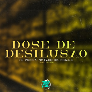 Dose de Desilusão (Explicit)