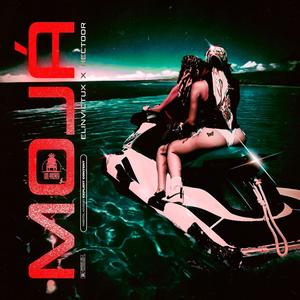 MOJÁ (feat. Hectoor & Los Dueños Del Trono LLC.)