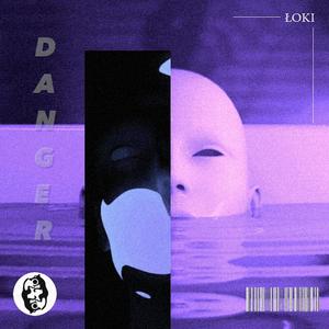 Danger
