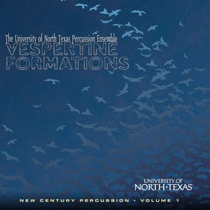 Vespertine Formations : New Century Percussion, Volume 1