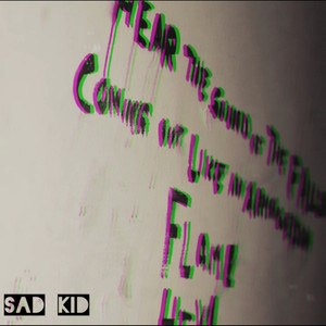 Sad Kid! (Explicit)