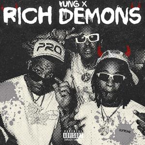 Rich Demons (feat. Yung X) [Explicit]