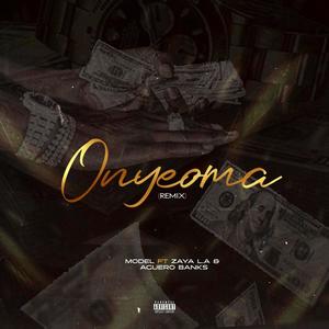 Onyeoma (feat. Zaya L.A & Aguero Banks) [Explicit]