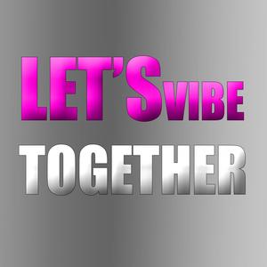 Let's Vibe Together