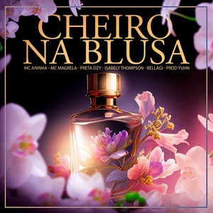 Cheiro na Blusa (Explicit)