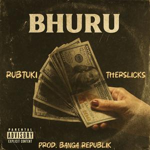 Bhuru (feat. Therslicks)