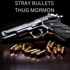 Stray Bullets (Explicit)