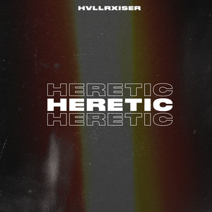 Heretic (Explicit)