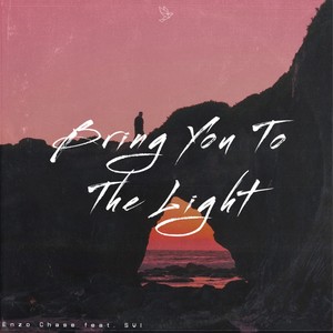 Bring You to the Light (Original Mix)
