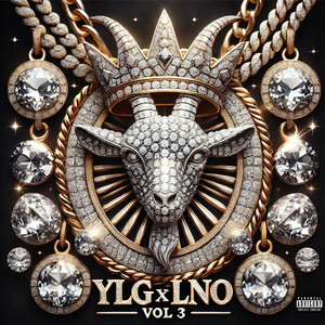 YLG x LNO : Volume 3 (Explicit)