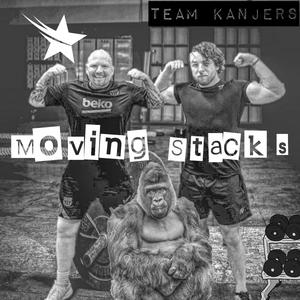 Moving Stacks / Team Kanjers (feat. King Kong Looij) (Explicit)