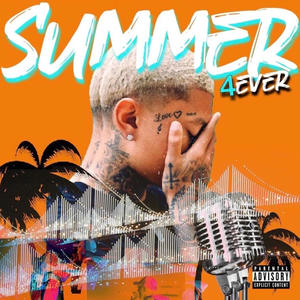 Summer 4ever (feat. Leezy) (Explicit)