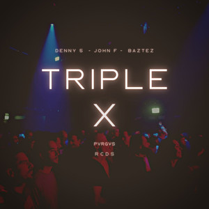 Triple X (Explicit)