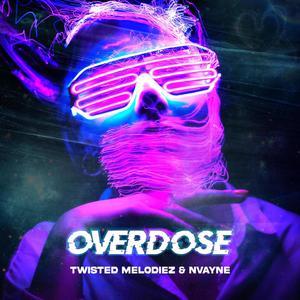 OVERDOSE (Explicit)