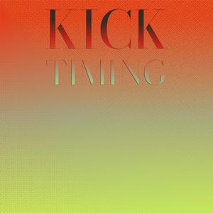 Kick Timing