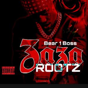 Zaza Rootz (Explicit)