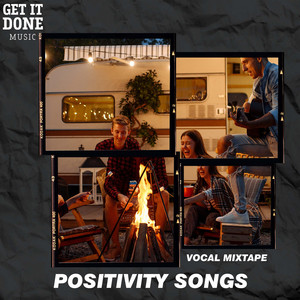 Positivity Songs