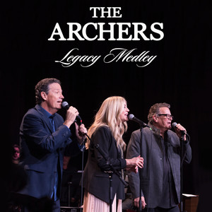 The Archers - Legacy Medley (Give Us This Day/It Won't Be Long/Make Me An Instrument/I Never Knew Love/Pickin' Up the Pieces)