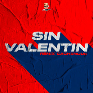 Sin Valentin (Cachengue)