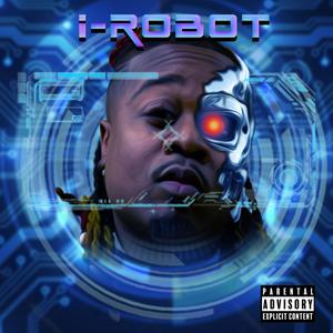 I Robot (Explicit)